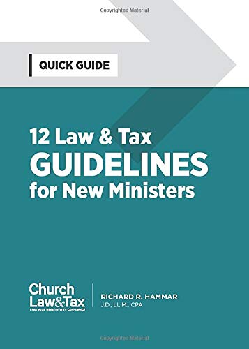 Stock image for 12 Law & Tax Guidelines for New Ministers: Quick Guide for sale by ThriftBooks-Dallas