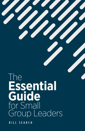 

Essential Guide for Small Group Leaders