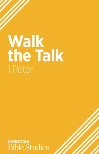 Beispielbild fr Walk the Talk: 1 Peter zum Verkauf von ThriftBooks-Dallas