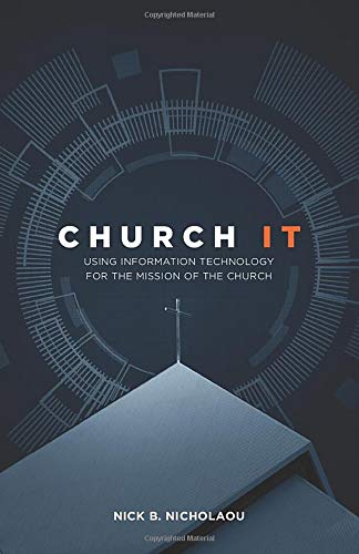 Beispielbild fr Church IT: Using Information Technology for the Mission of the Church zum Verkauf von BooksRun