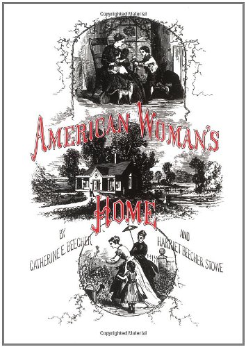 9780917482045: The American Woman's Home