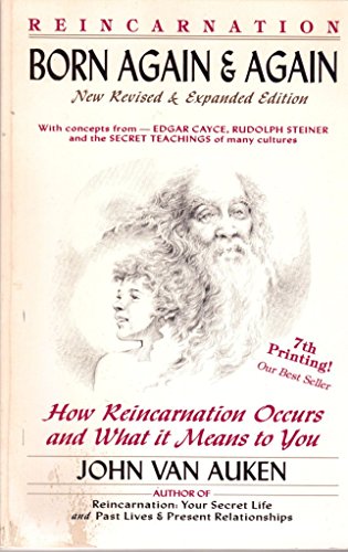 Beispielbild fr Born Again & Again: How Reincarnation Occurs, Why and What It Means to You zum Verkauf von Wonder Book