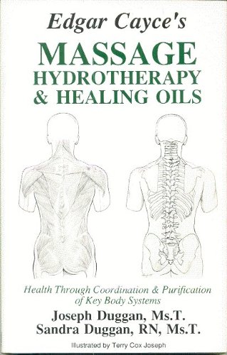 Beispielbild fr Edgar Cayce's Massage, Hydrotherapy & Healing Oils zum Verkauf von SecondSale