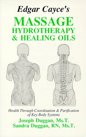 Stock image for Edgar Cayce's Massage, Hydrotherapy, and Healing Oils for sale by HPB-Red