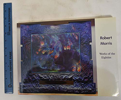 Imagen de archivo de Robert Morris Works of the Eighties Fry, Edward a la venta por Michigander Books