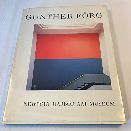 Stock image for Gunther Forg: Painting, Sculpture, Installation - Newport Harbor Art Museum for sale by Sunshine State Books