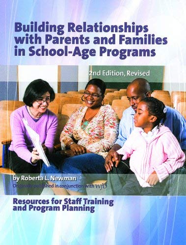 Imagen de archivo de Building Relationships with Parents and Families in School-Age Programs: Resources for Staff Training and Program Planning (2nd Edition, Revised) a la venta por MyLibraryMarket