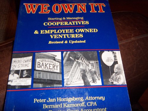 Beispielbild fr We Own It: Starting and Managing Cooperatives and Employee-Owned Ventures zum Verkauf von The Book Spot