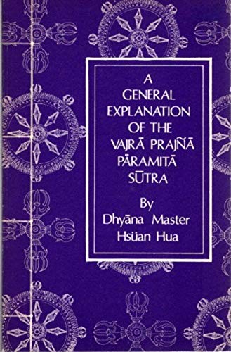 Stock image for A General Explanation of The Vajra Prajna Paramita Sutra for sale by monobooks