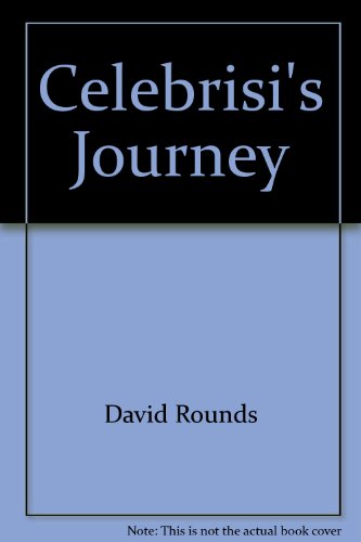 9780917512148: Celebrisi's Journey by David Rounds