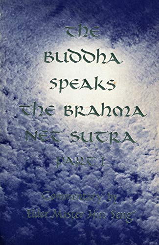 Stock image for Buddha Speaks the Brahma Net Sutra: The Ten Major and Forty-Eight Minor Bodhisattva Precepts (Part 1) (English and Chinese Edition) for sale by Books From California
