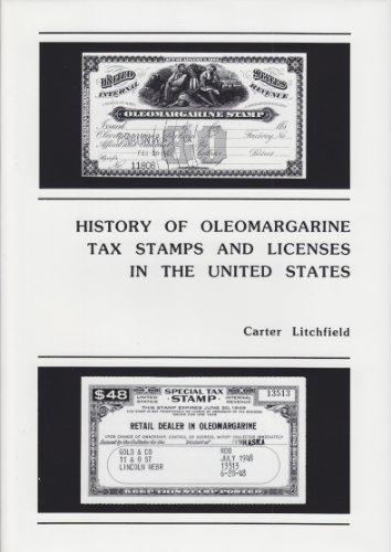 History of Oleomargarine Tax Stamps and Licenses in the United States