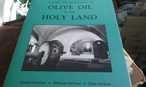 9780917526060: History and Technology of Olive Oil in the Holy Land