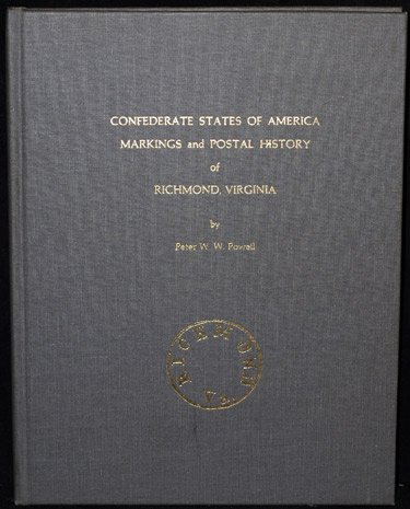 Confederate States of America Markings and Postal History of Richmond, Virginia.