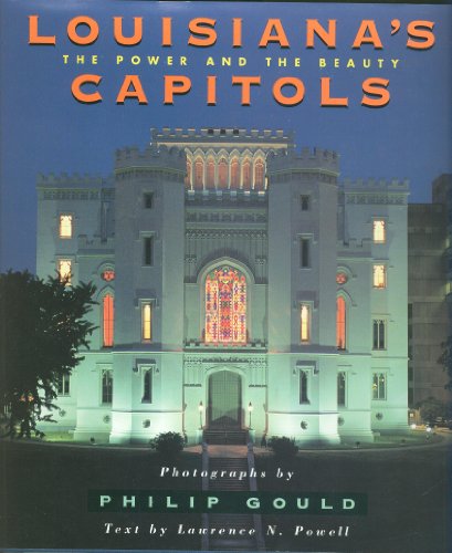 Stock image for Louisiana's Capitols : The Power and the Beauty for sale by Better World Books
