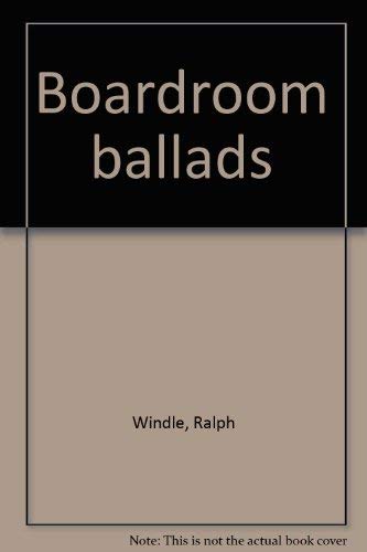 Stock image for Boardroom ballads for sale by NWJbooks