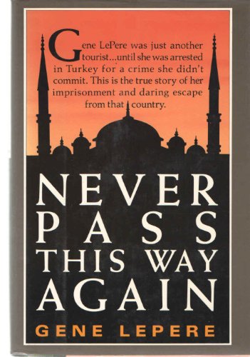 Imagen de archivo de Never Pass This Way Again a la venta por Better World Books