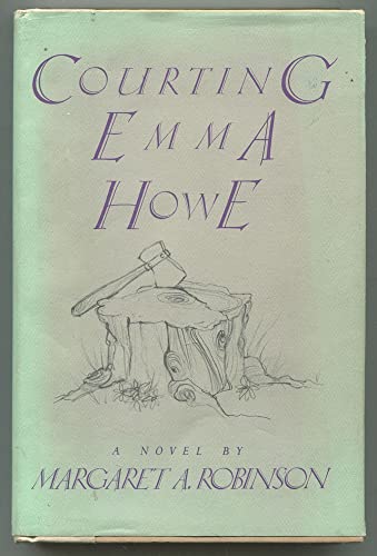 Courting Emma Howe: A Novel