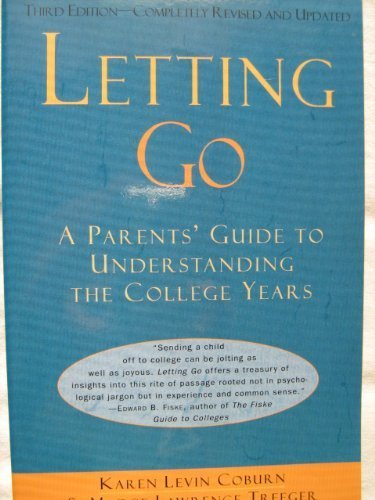 Stock image for Letting Go: A Parent's Guide to Today's College Experience for sale by SecondSale
