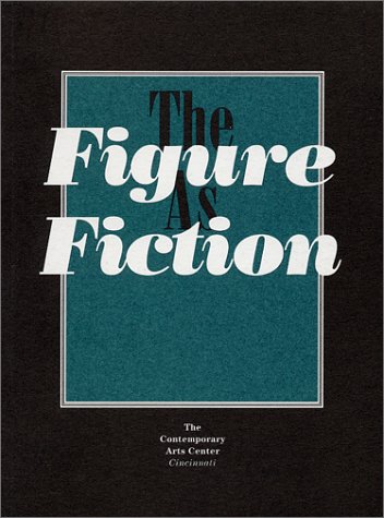 Imagen de archivo de The Figure as Fiction : The Figure in Visual Art and Literature a la venta por HPB Inc.