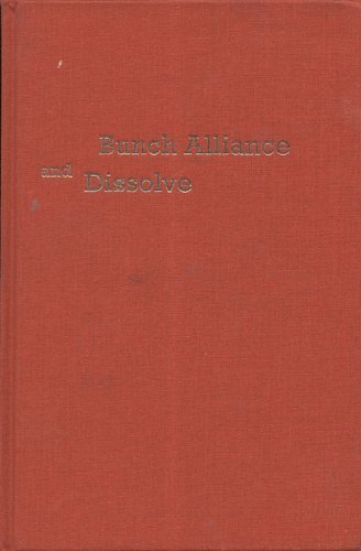 9780917562785: Bunch Alliance and Dissolve [Gebundene Ausgabe] by Carter Mull, et al Morgan ...