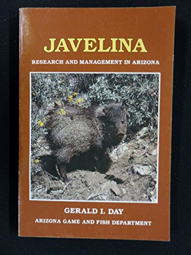 Beispielbild fr Javelina research and management in Arizona zum Verkauf von Sunny Day Books