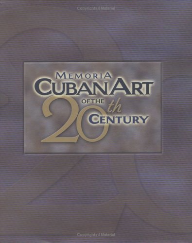 Stock image for MEMORIA CUBAN ART OF THE 20TH CENTURY for sale by Lost Horizon Bookstore