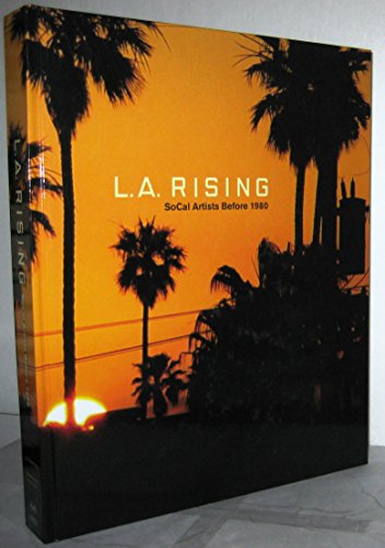 Stock image for L.A. Rising, SoCal Artists Before 1980 by Lyn, Elizabetha Belinski and Corinne Nelson Kienholz (2010-05-03) for sale by Books of the Smoky Mountains