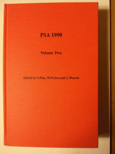 Psa, 1990: Proceedings of the Biennial Meeting of the Philosophy of Science Association (9780917586309) by Arthur Fine; Philosophy Of Science Association