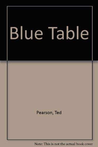 Stock image for Blue Table for sale by The Book Bin