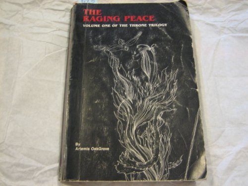 Stock image for The Raging Peace (Throne Trilogy, Vol. 1) for sale by SecondSale