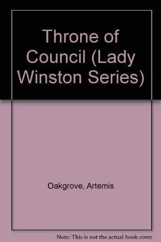 Stock image for Throne of Council (LADY WINSTON SERIES) for sale by Books From California