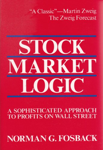 Stock Market Logic - a sophisticated approach to profits on Wall Street