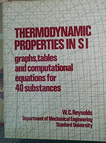 Stock image for Thermodynamic properties in SI: Graphs, tables, and computational equations for forty substances for sale by Jenson Books Inc