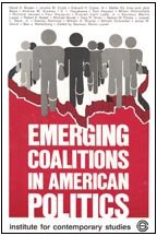 Beispielbild fr Emerging Coalitions in American Politics zum Verkauf von Better World Books