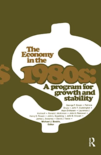Stock image for THE ECONOMY IN THE 1980S: A PROGRAM FOR GROWTH AND STABILITY for sale by Neil Shillington: Bookdealer/Booksearch