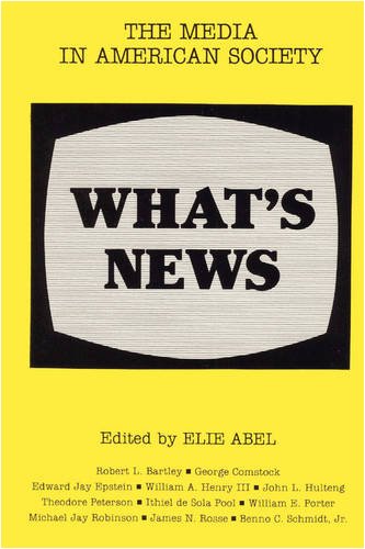 Beispielbild fr What's News: The Media in American Society zum Verkauf von WorldofBooks