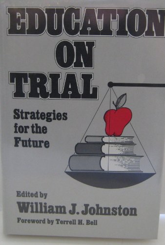 Beispielbild fr Education on Trial : Strategies for the Future zum Verkauf von Better World Books