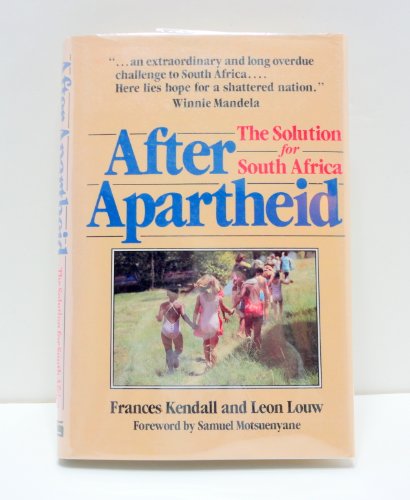 Beispielbild fr After Apartheid : The Solution for South Africa zum Verkauf von Better World Books