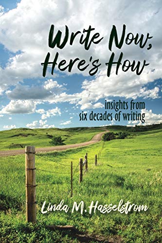 Stock image for Write Now, Here's How: Insights From Six Decades of Writing for sale by Ammareal