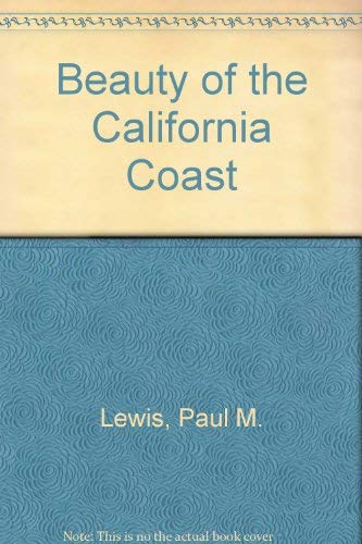 Stock image for The Beauty of the California Coast for sale by Better World Books: West
