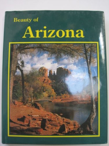 Stock image for Beauty of Arizona for sale by books4u31