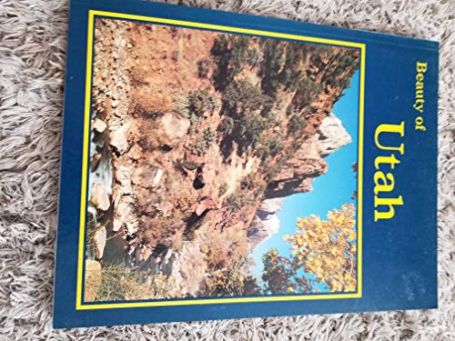 Beispielbild fr Beauty of Utah zum Verkauf von Better World Books