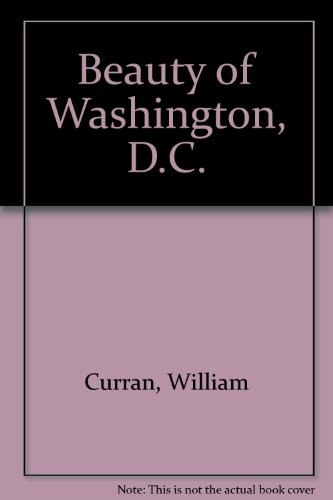 Stock image for Beauty of Washington, D.C. for sale by SecondSale