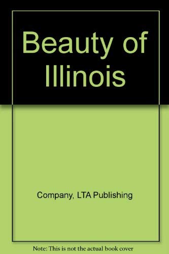 Beispielbild fr Beauty of Illinois zum Verkauf von Half Price Books Inc.