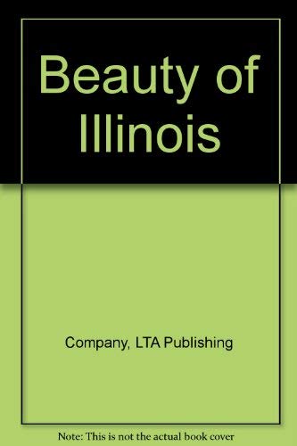 Stock image for Beauty of Illinois for sale by Sigrun Wuertele buchgenie_de