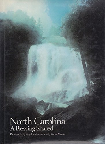 Imagen de archivo de North Carolina : A Blessing Shared a la venta por Better World Books