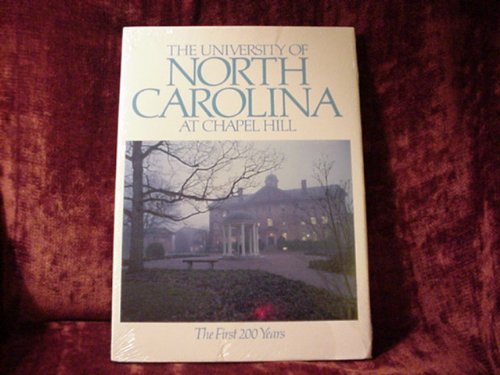 Imagen de archivo de The University of North Carolina at Chapel Hill : The First 200 Years a la venta por Better World Books