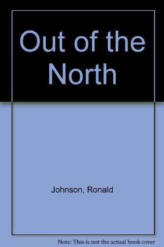 9780917635106: Out of the North