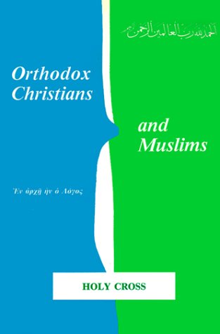 Beispielbild fr Orthodox Christians and Moslems zum Verkauf von Better World Books
